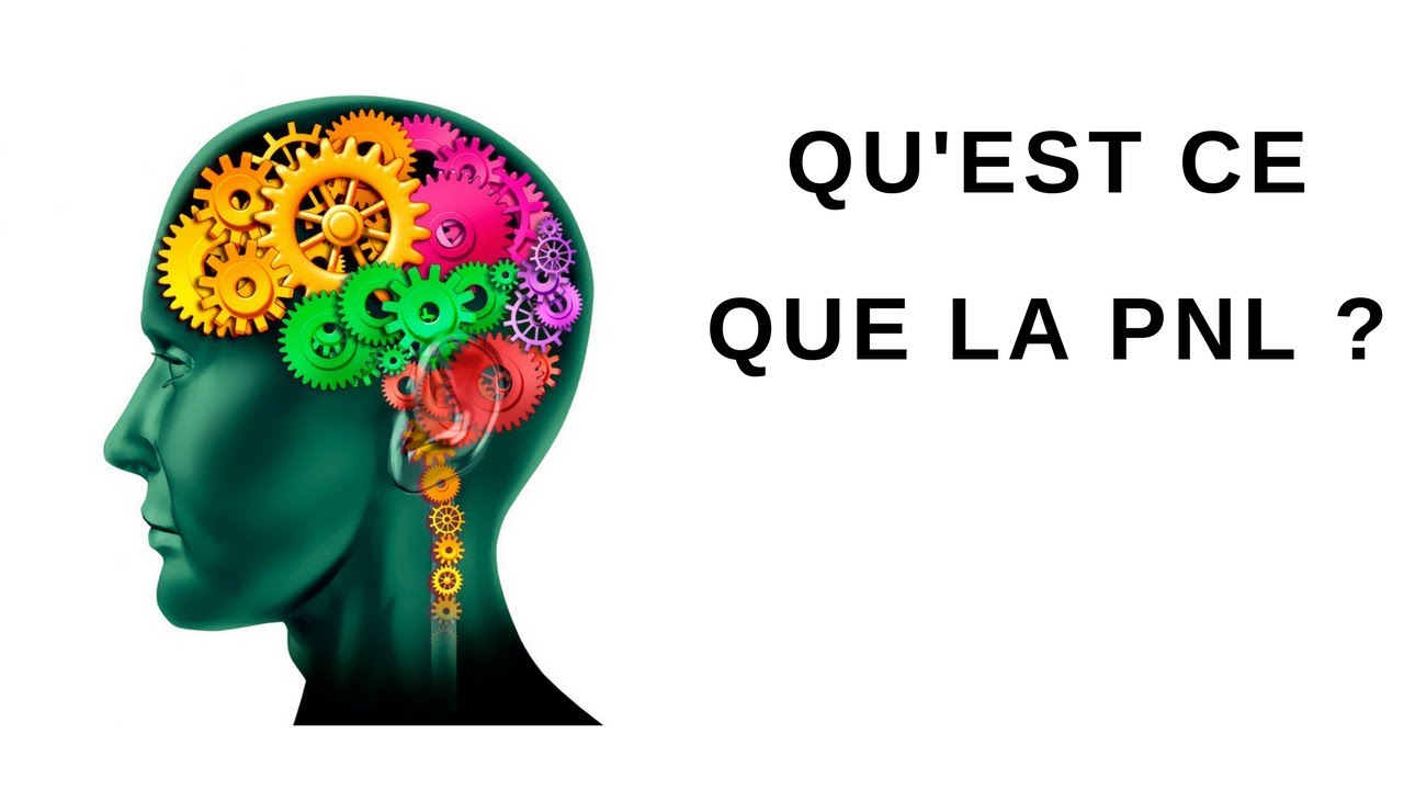 Comment fonctionne la PNL ? Programmation Neuro Linguistique 😉