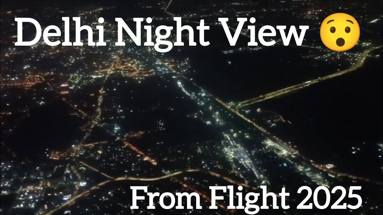 Delhi Night View From Flight 🛫🇮🇳