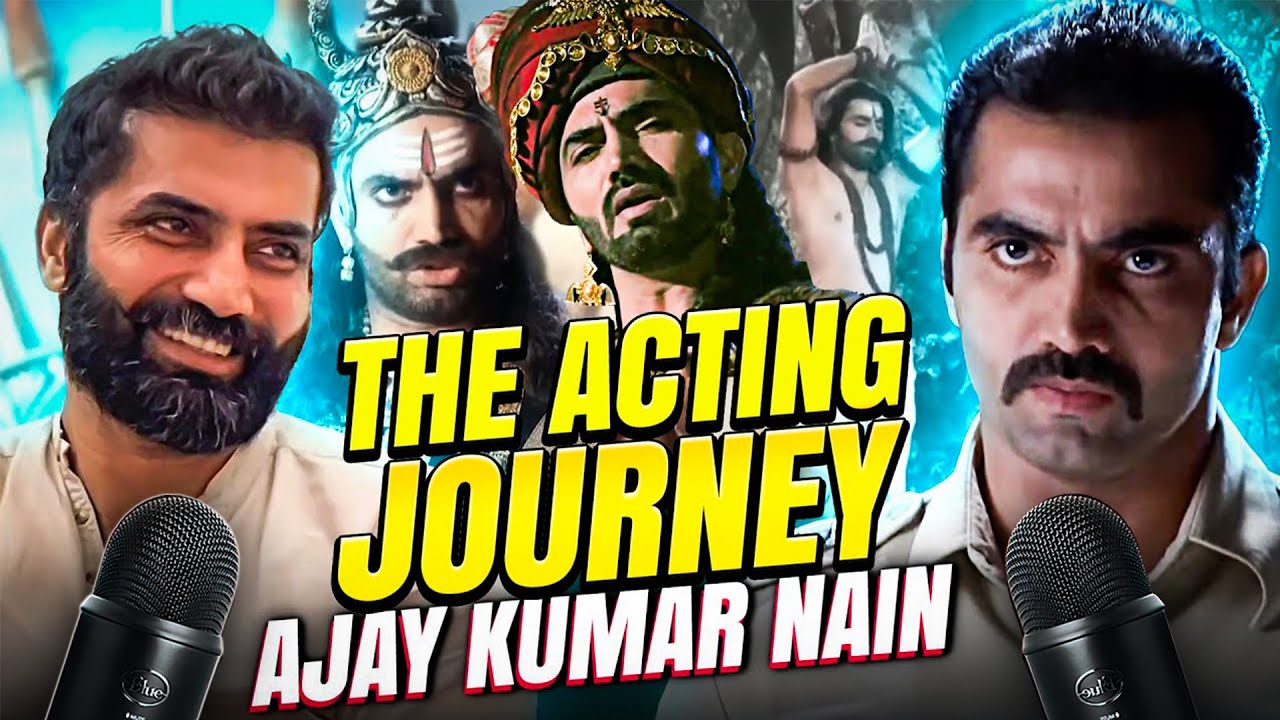 The Acting Journey of Ajay Kumar Nain: From Audition to Stardom | Episode 10 | Manish Chhabra