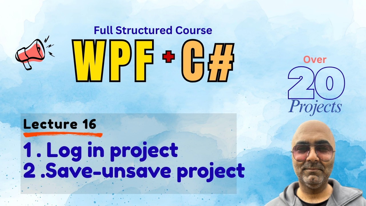WPF projects | Log in project | Sava-unsave data project | WPF Course for Beginners