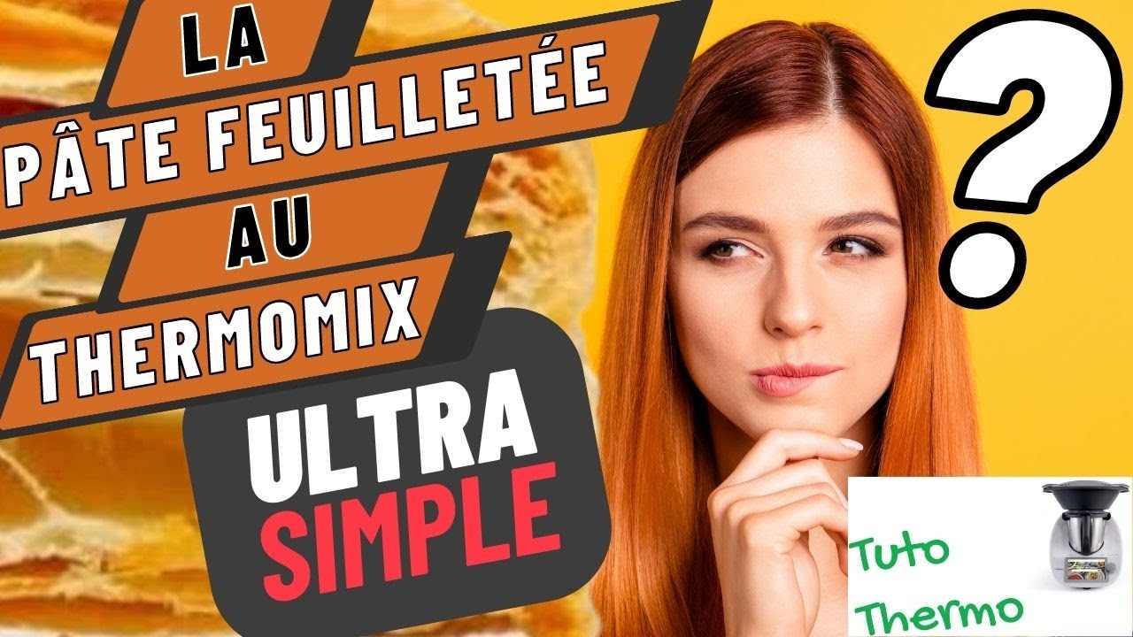 Pâte feuilletée ultra simple et rapide au Thermomix