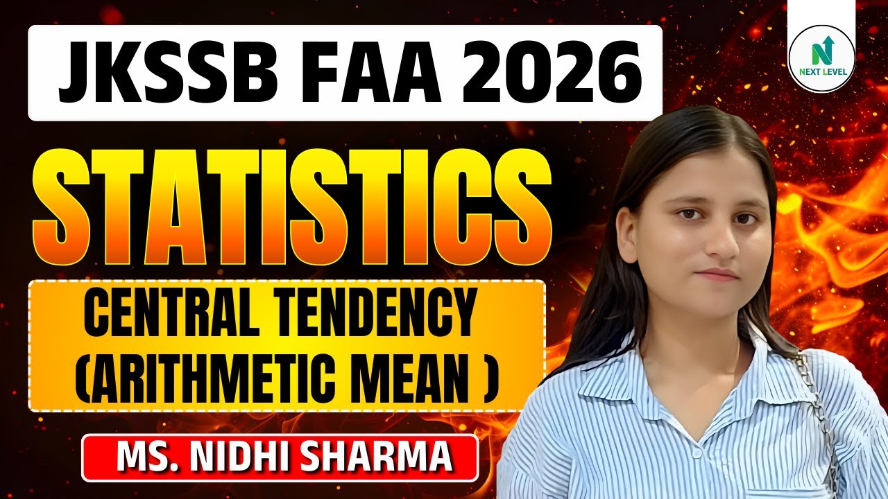 JKSSB FAA 2026 | Statistics – Central Tendency (Arithmetic Mean) | By Ms. Nidhi Sharma