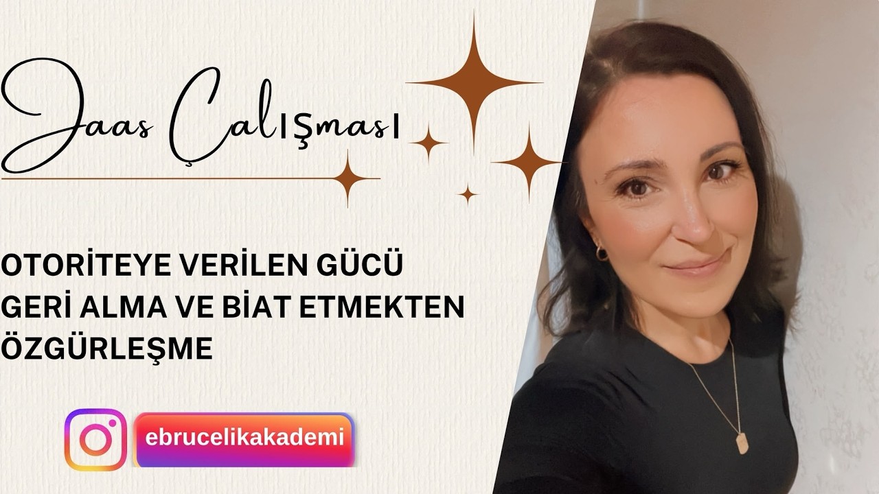 JAAS Seansı (Otoriteye Verilen Gücü Geri Alma ve Biat Etmekten Özgürleşme)