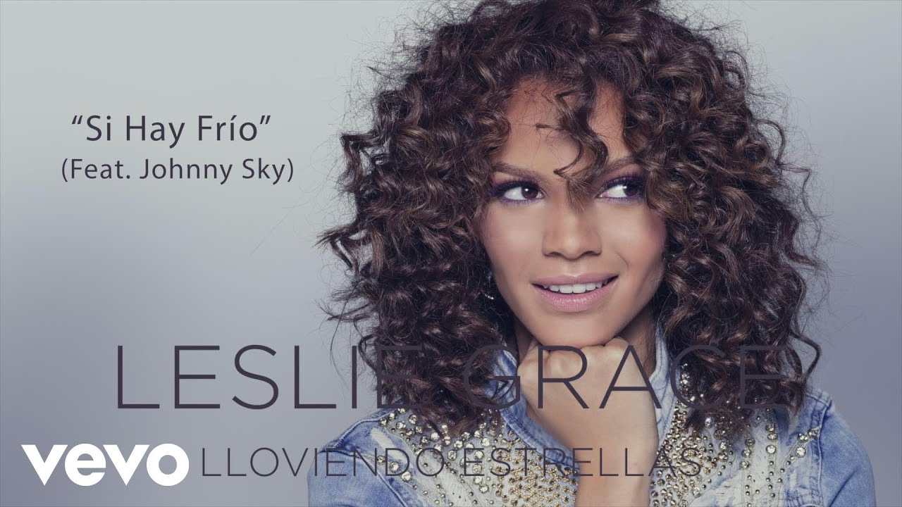 Leslie Grace - Si Hay Frío (Cover Audio) ft. Johnny Sky