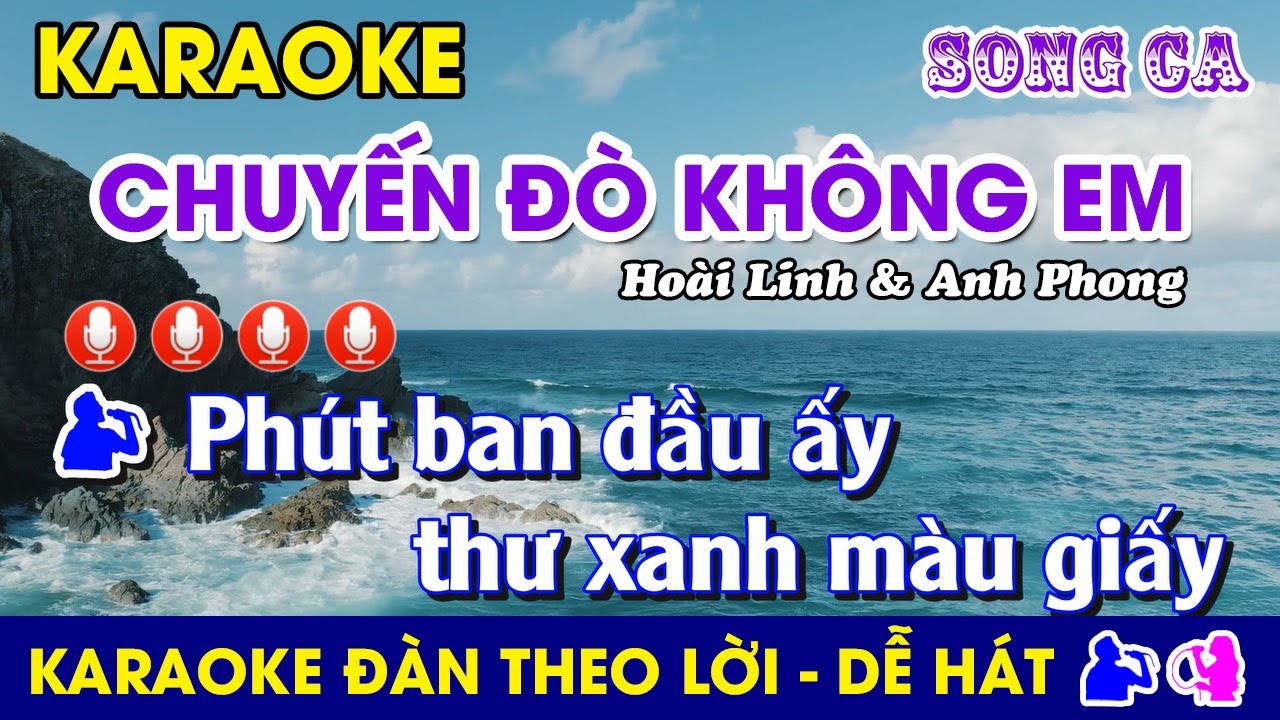 Karaoke l Chuyến Đ&ograve; Kh&ocirc;ng Em - Tone SONG CA l #chuyendokhongem #hoailinh #anhphong @dung.karaoke