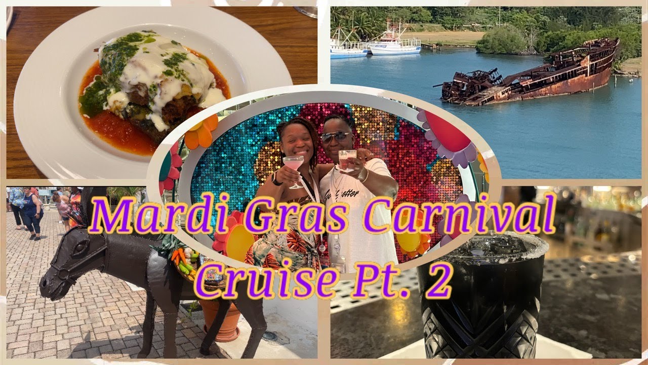 Mardi Gras Carnival Cruise  Pt. 2