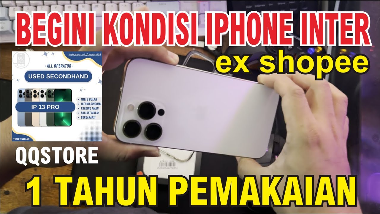 IPHONE 13PRO EX INTER SHOPEE SETELAH 1 TAHUN PEMAKAIAN