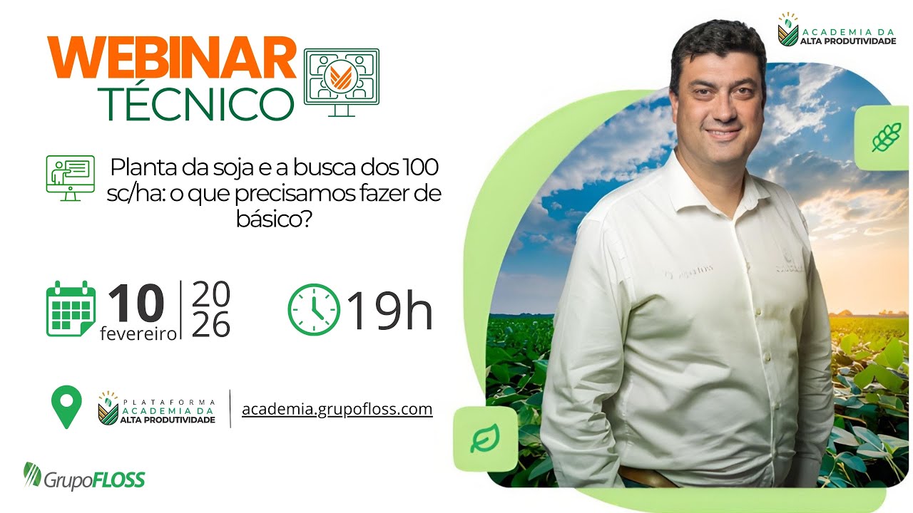 WEBINAR TÉCNICO 2026 | Planta da soja e a busca dos 100 sc/ha: o que precisamos fazer de básico?