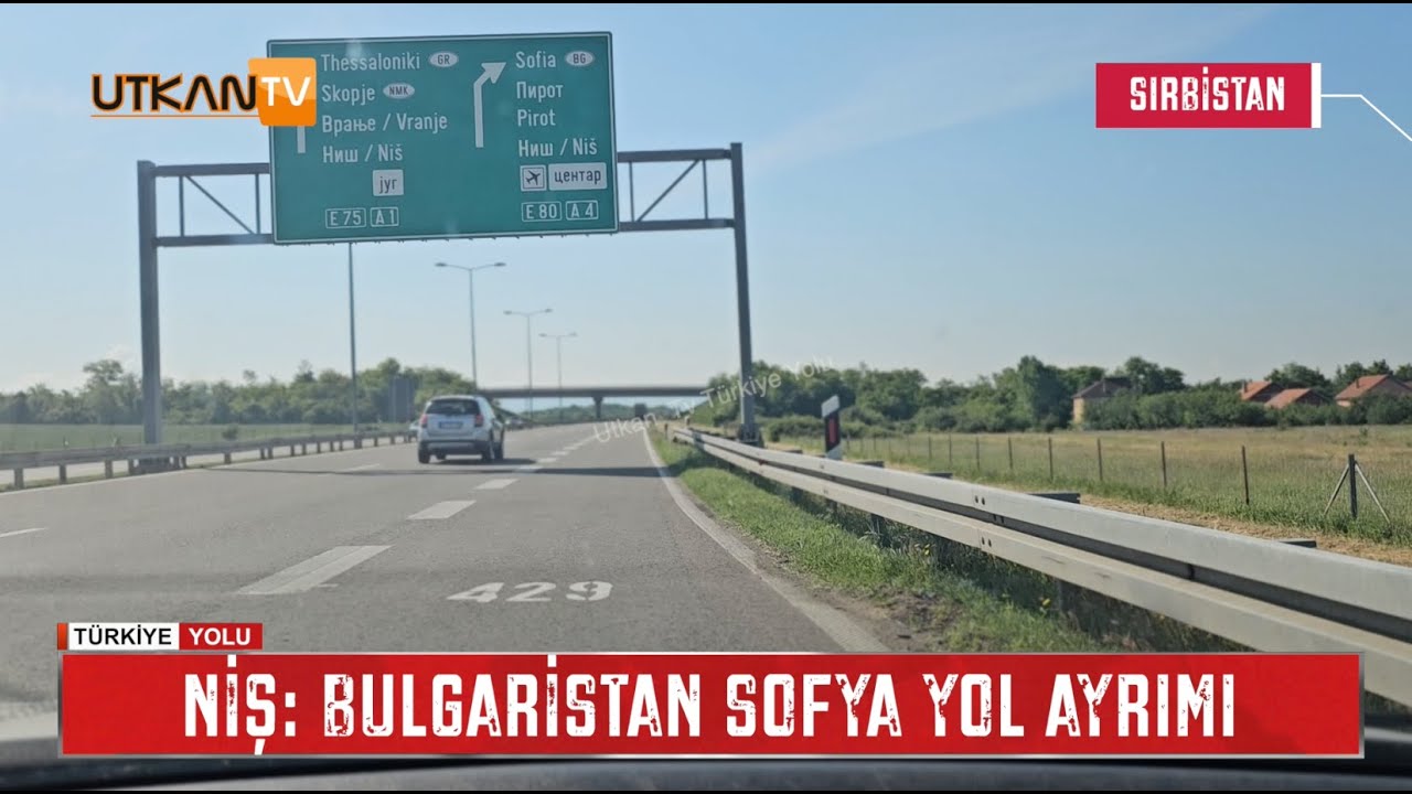 Sıla Yolu 2025 | Sırbistan'da Bulgaristan veya Yunanistan yol ayrımı | Utkan Tv Türkiye Yolu
