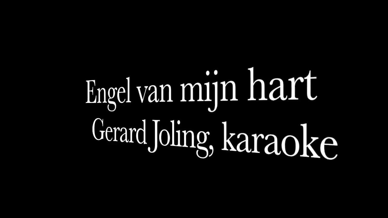Gerard Joling; engel van mijn hart karaoke