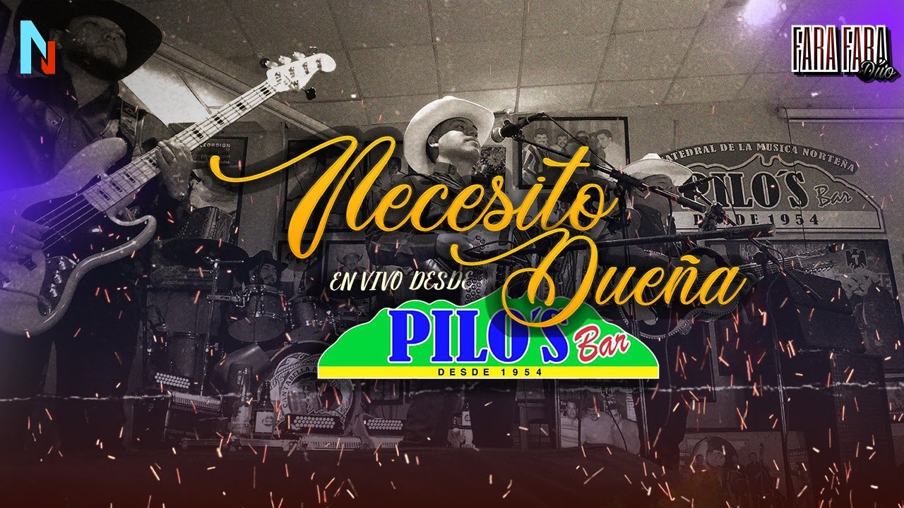 Fara Fara D&uacute;o - Necesito Due&ntilde;a (En Vivo desde Pilos Bar) #pilosbar #norte&ntilde;as