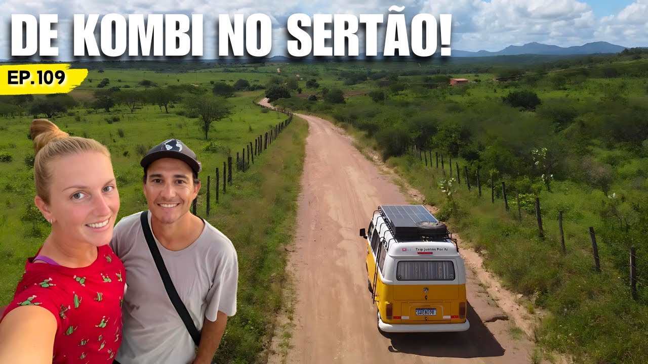 PRIMEIRA VEZ NO SERTÃO NORDESTINO COM A KOMBI MOTORHOME | Ep.109