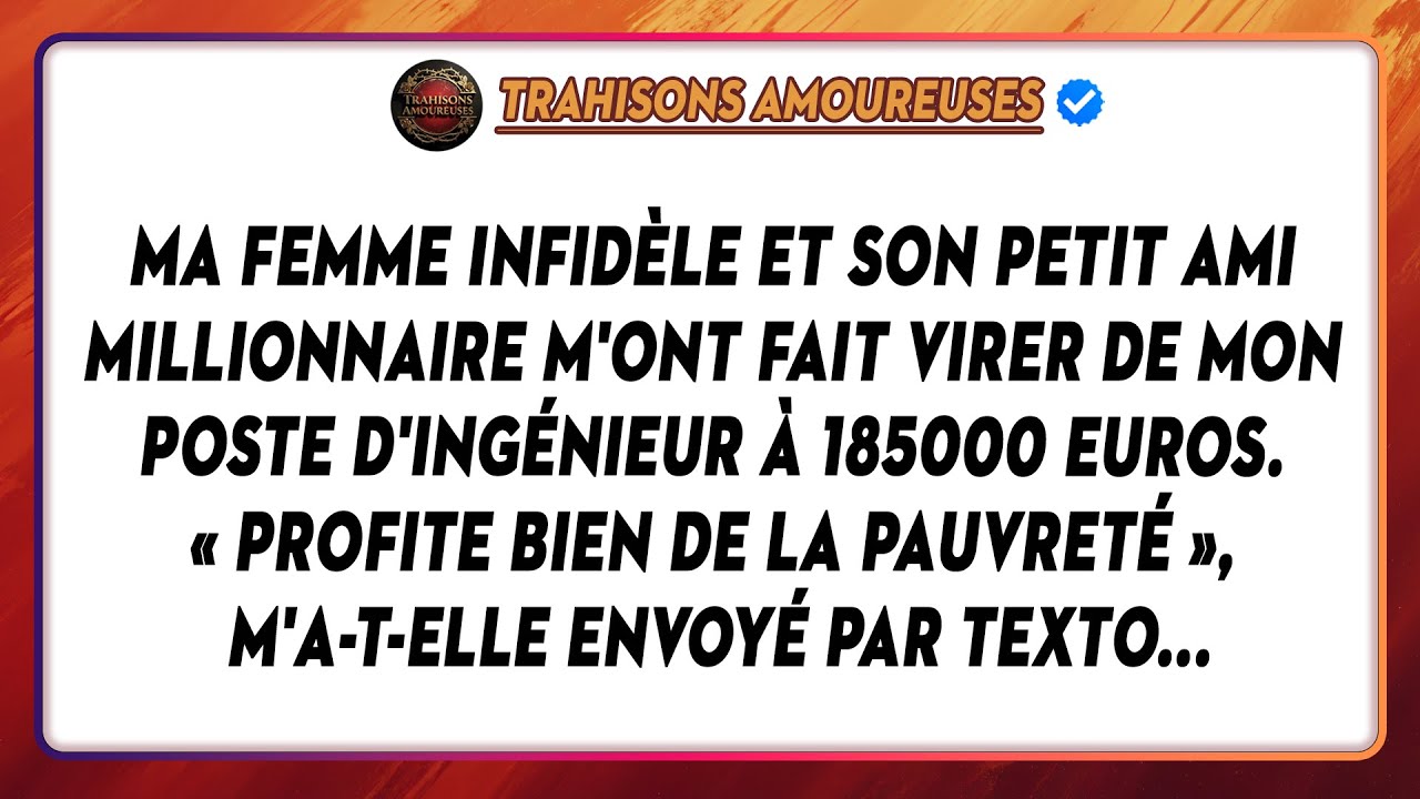 Elle M'a Quitté Pour Un Millionnaire Et M'a Envoyé Par Texto : « Profite Bien De La Pauvreté »...