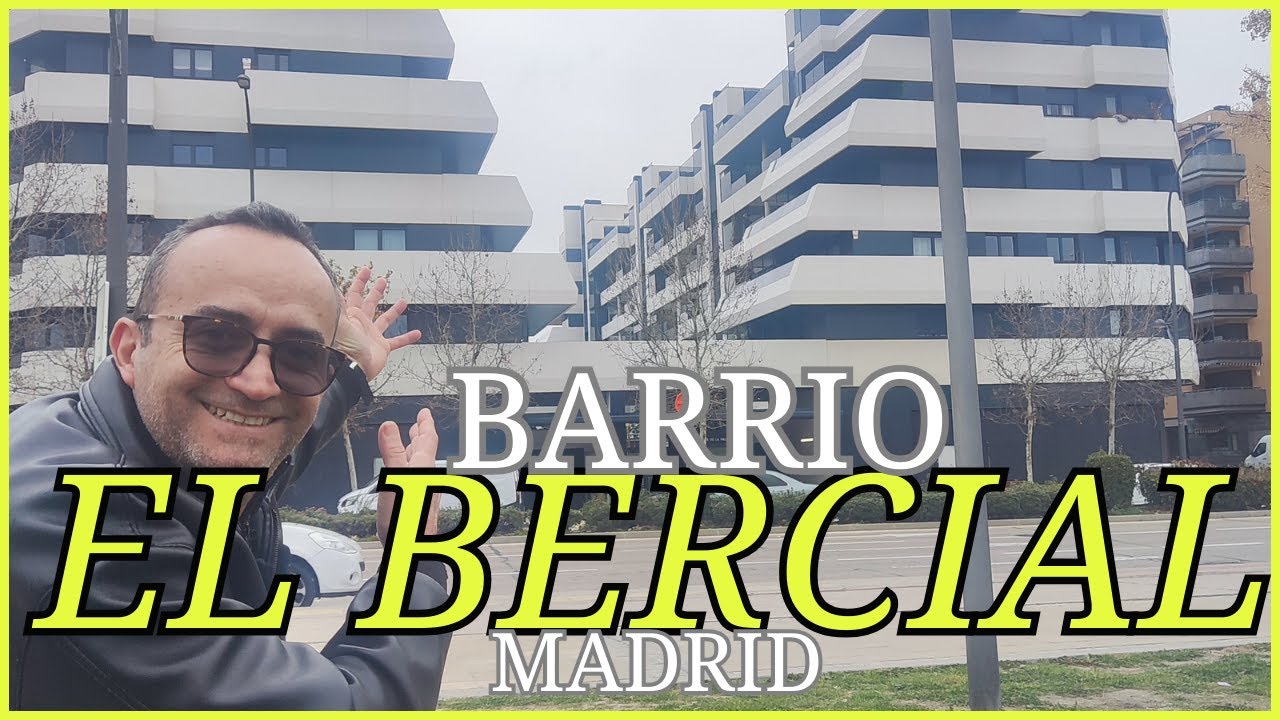 Descubriendo El  Bercial Un Barrio Encantador en las  Afueras de Madrid