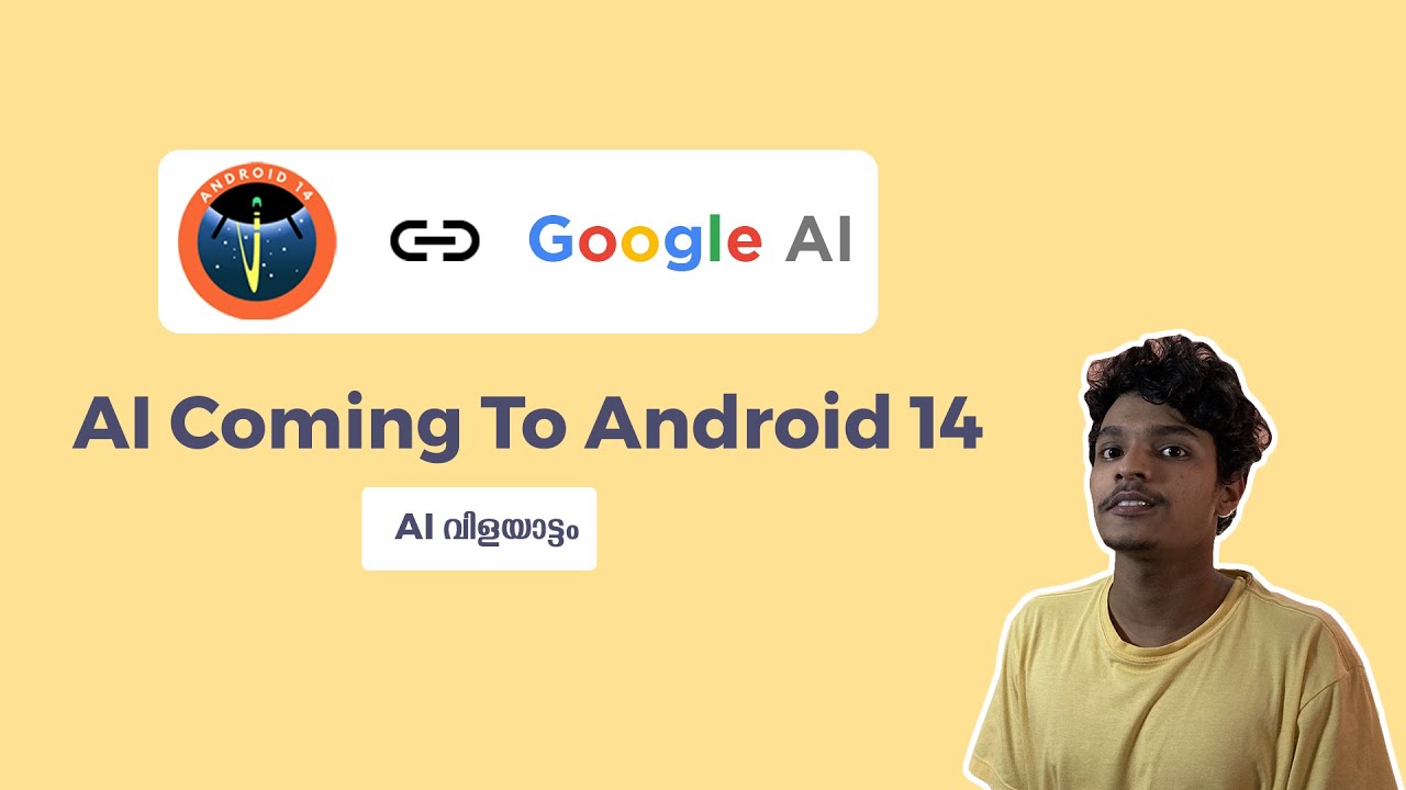 android 14 comes with these ai (malayalam) - AI വിളയാട്ടം