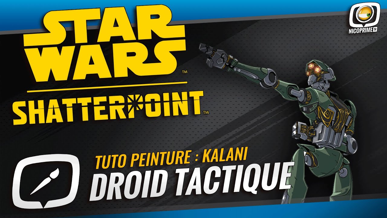 Shatterpoint : Tuto peinture - Kalani Droide Tactique