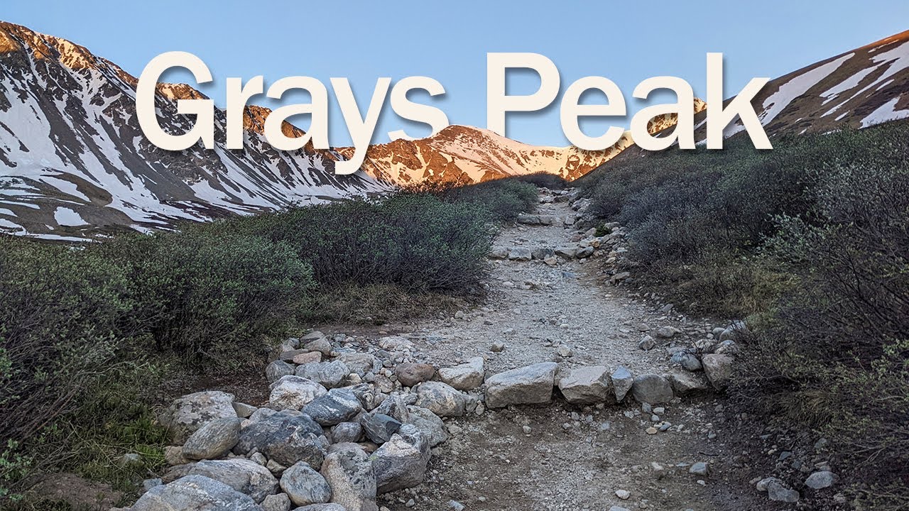 Hiking Grays Peak [No Commentary]