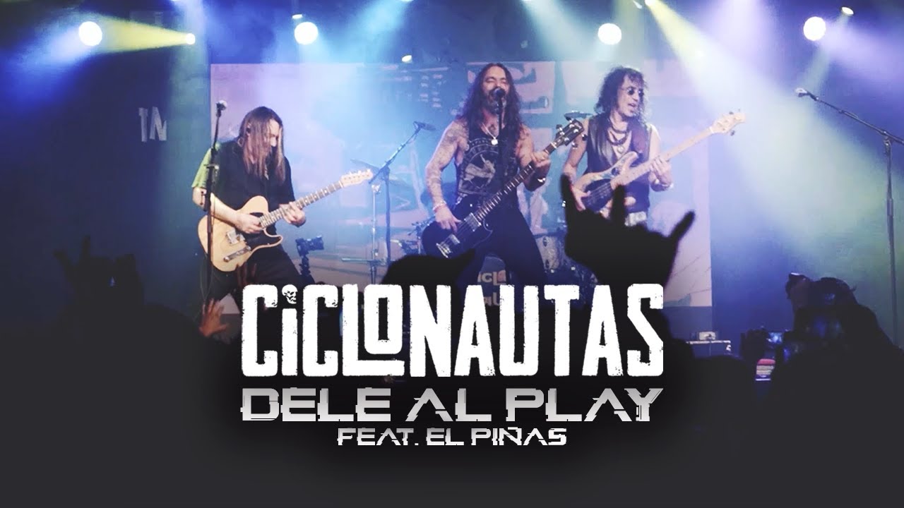 Ciclonautas - Dele al play (Directo) ft. El Piñas