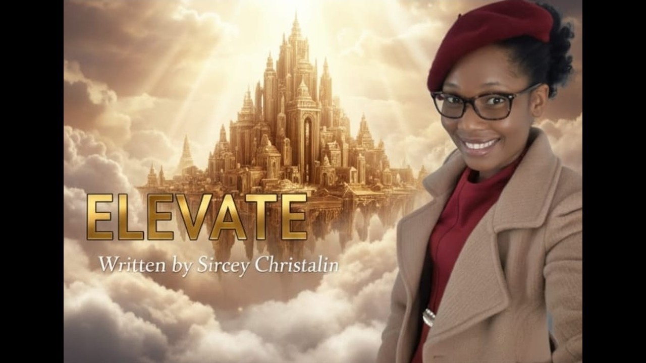 ELEVATE – Original Song (Written by Sircey Christalin) | Chroma Family