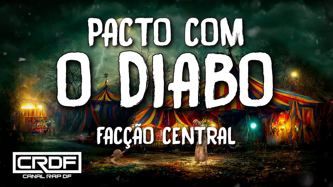 Facção Central - Pacto Com o Diabo (Letra)