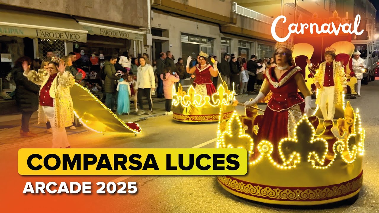🎉 Comparsa LUCES de Tomiño 🥳 | CARNAVAL de Arcade Soutomaior 2025 🎭
