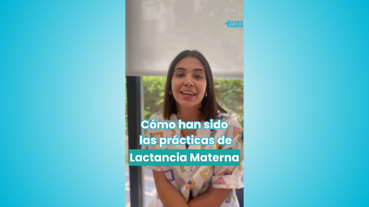 Cómo han sido las prácticas de Lactancia Materna con IFSES (3)