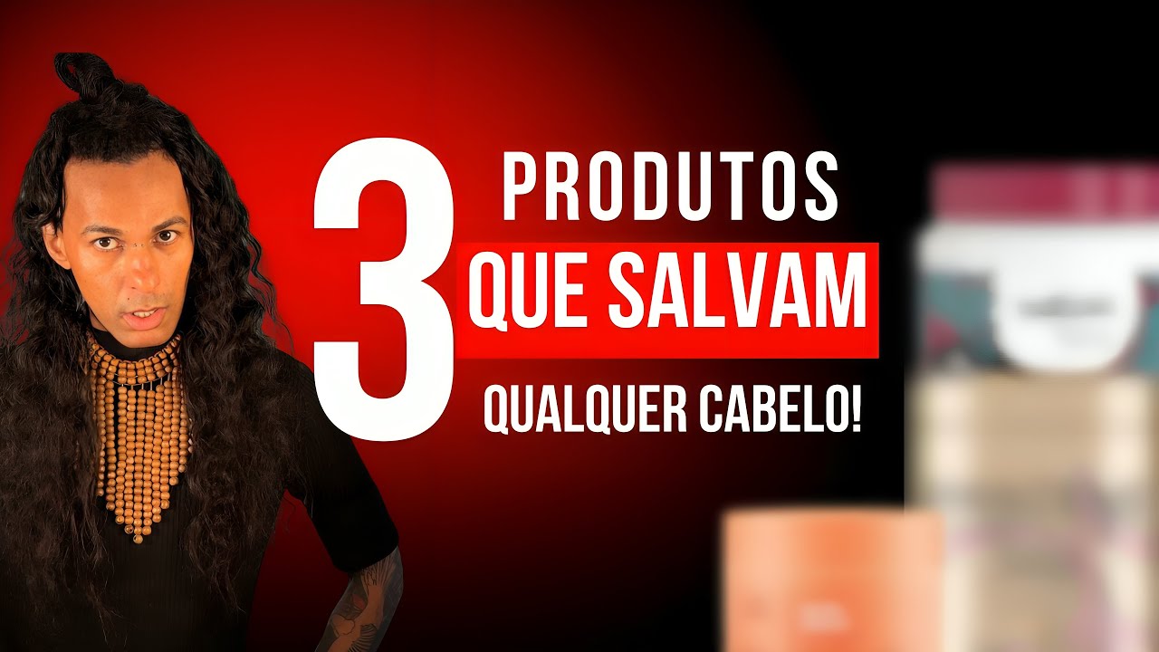 3 PRODUTOS essenciais  Que Todo CABELO Precisa (Segundo a Ci&ecirc;ncia Capilar)