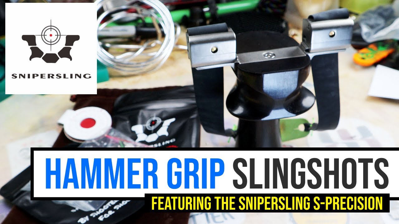 HAMMER GRIP slingshots featuring the Snipersling S-Precision