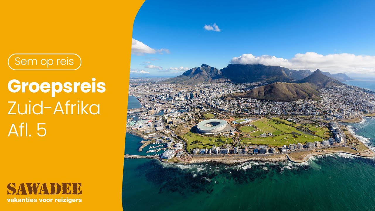 Sem op reis door Zuid-Afrika - Aflevering 5 Kaapstad | Sawadee Reizen