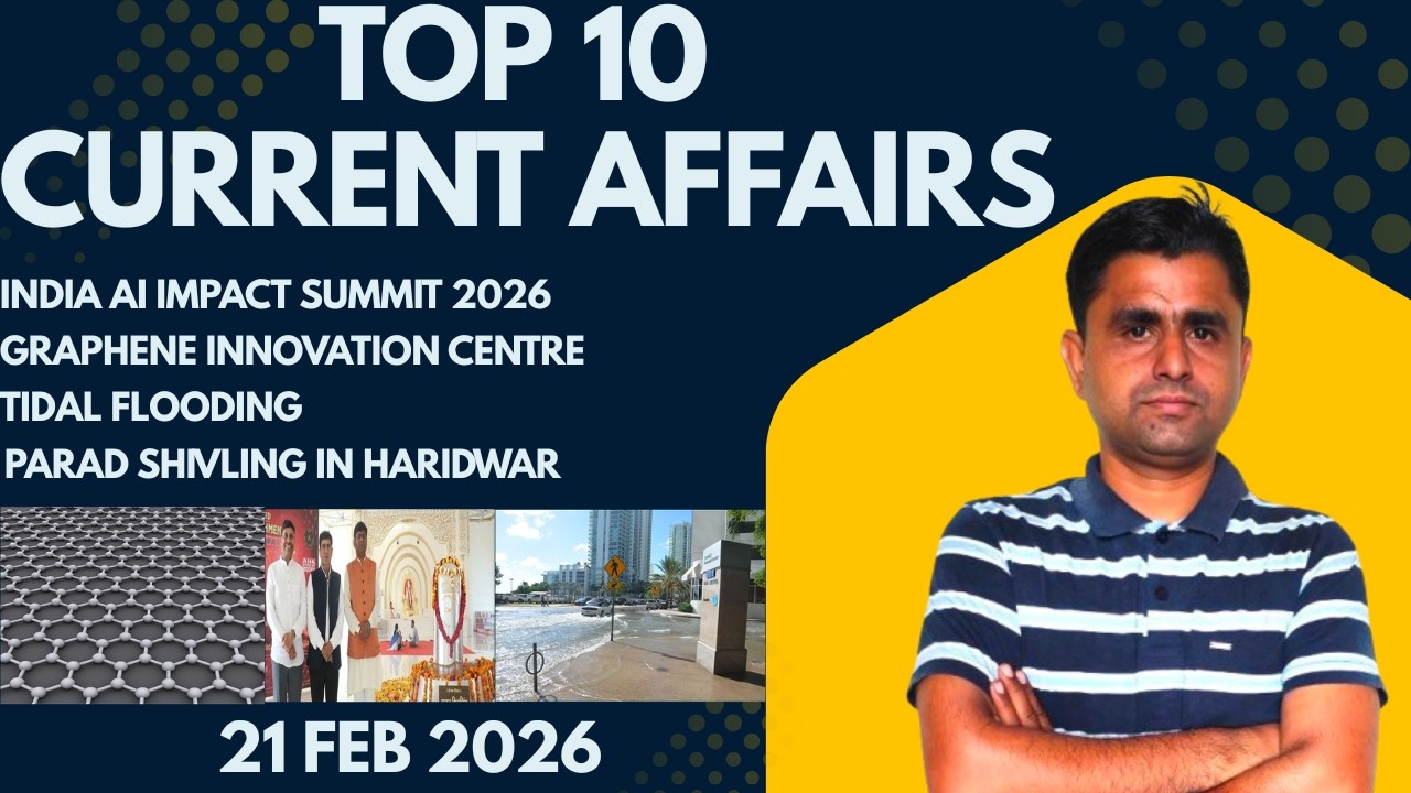 Top 10 Current Affairs |21 FEB 2026 | SSC RAILWAYS & OTHERS | @ABHISHEKGHQ