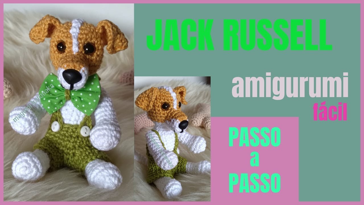 Cachorro amigurumi JACK Russell Terrier  (passo a passo) FÀCIL