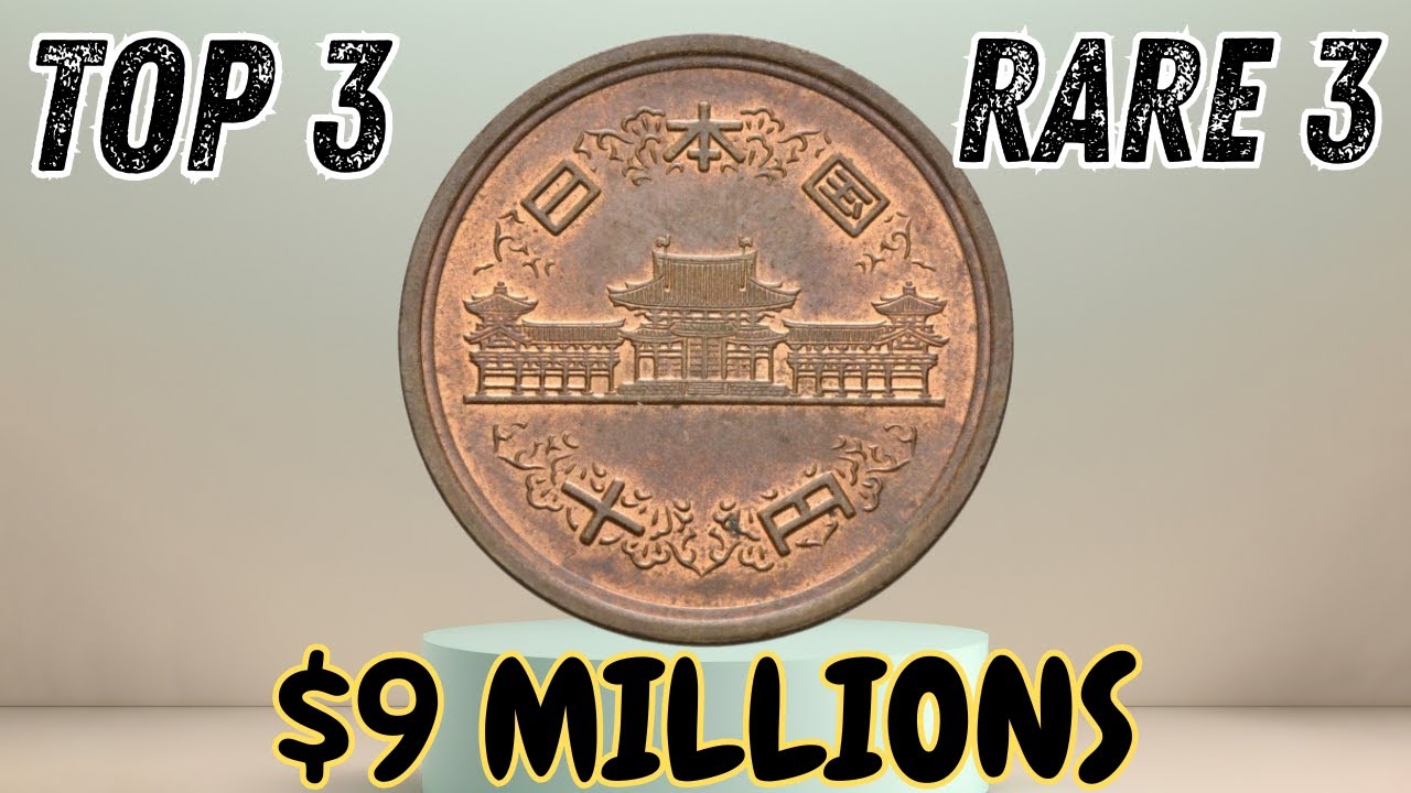 Top 3 These Japanese 10 Yen Coin Could Make You a Millionaire