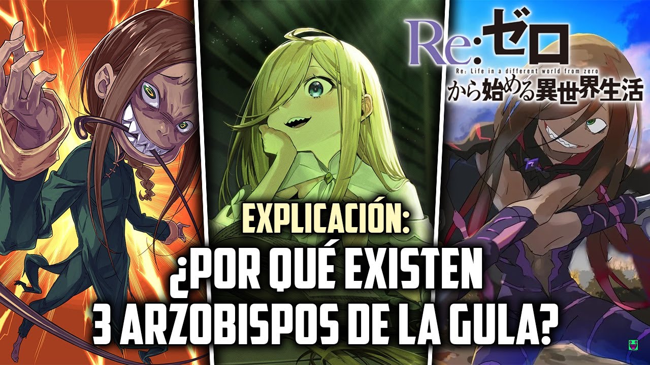 EXPLICACIÓN: ¿POR QUÉ EXISTEN 3 ARZOBISPOS DEL PECADO DE LA GULA? / Re Zero