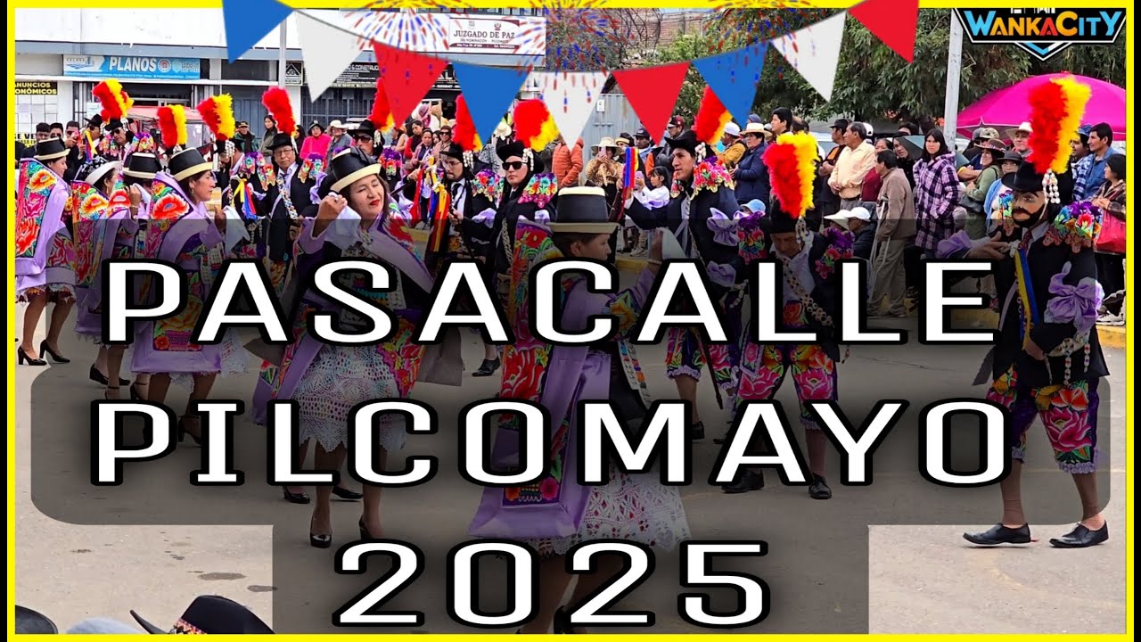 PASACALLE PILCOMAYO 2025