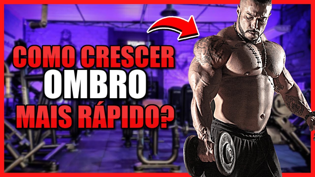 COMO CRESCER  OMBRO MAIS RÁPIDO