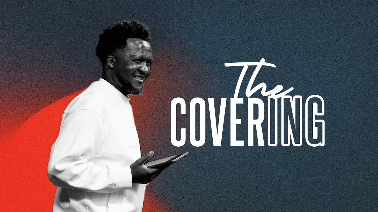THE COVERING | PS JACOB MSIPHA