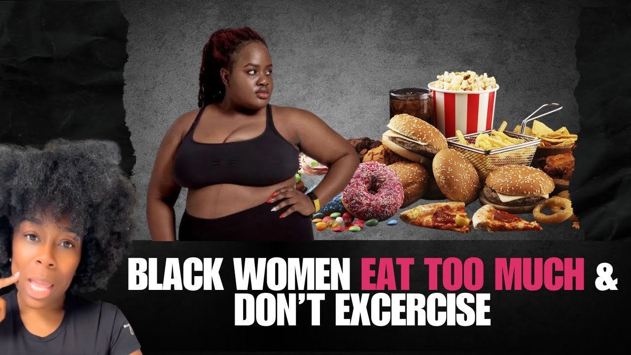 The Harsh Reality: Black Women Need to Lose Weight