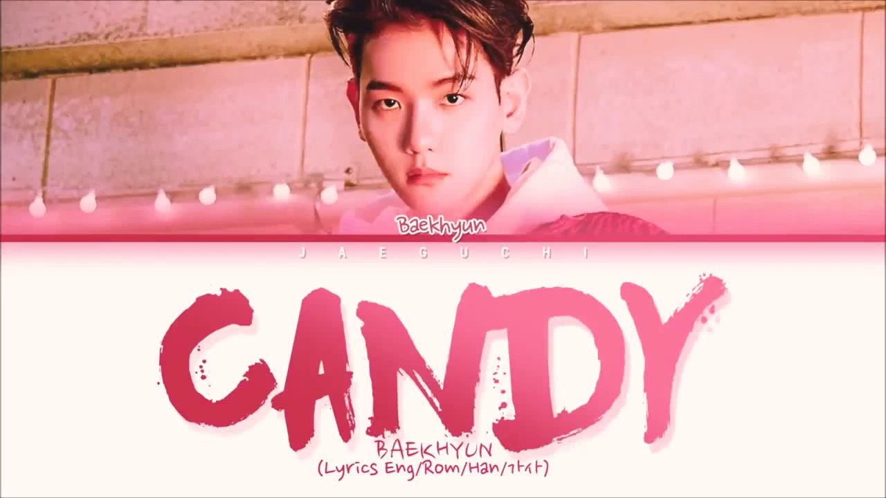BAEKHYUN(EXO) - CANDY LYRICS