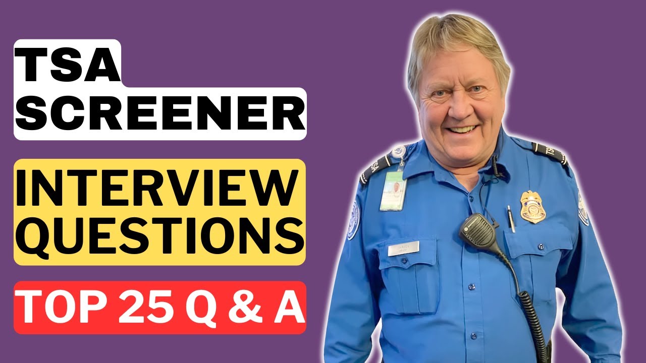 TSA Screener Interview Questions and Answers for 2025