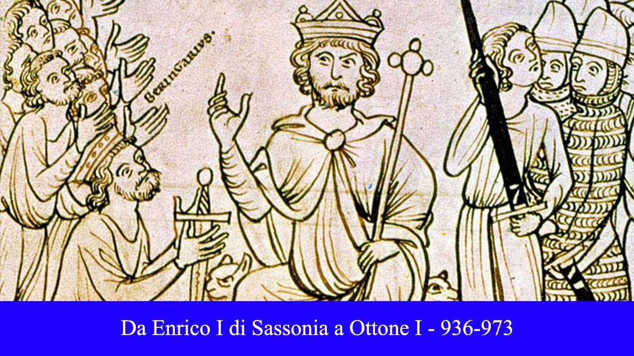 Da Enrico I di Sassonia a Ottone I - 918-973
