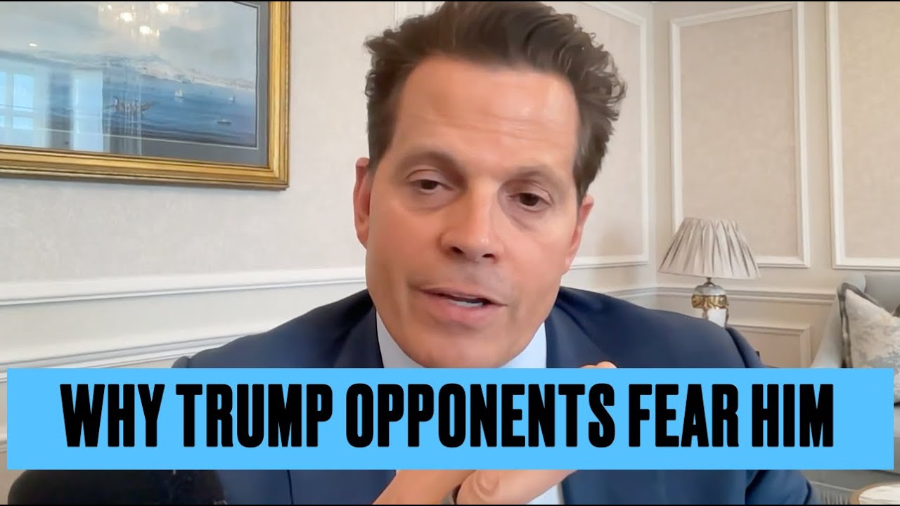 Why Trump's Political Opponents Fear Him: Anthony Scaramucci