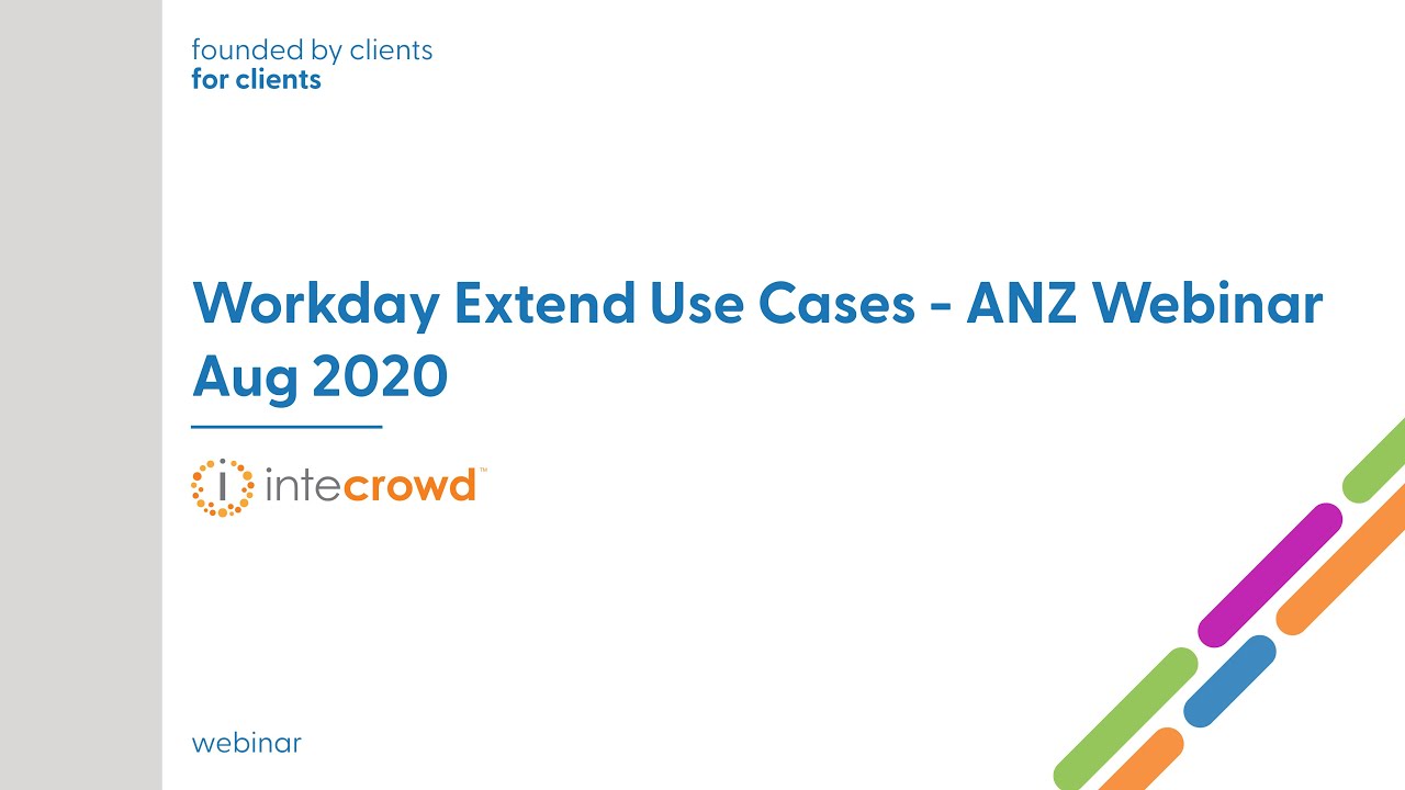 Workday Extend Use Cases - ANZ Webinar Aug 2020