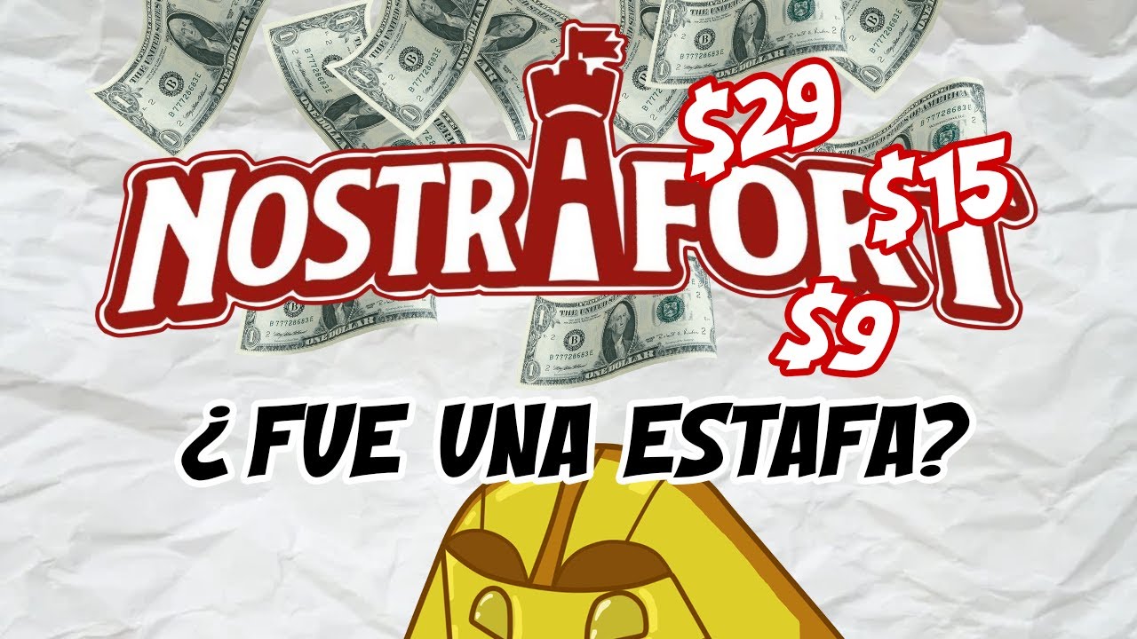 NOSTRAFORT, ¿ FUE UNA ESTAFA?.