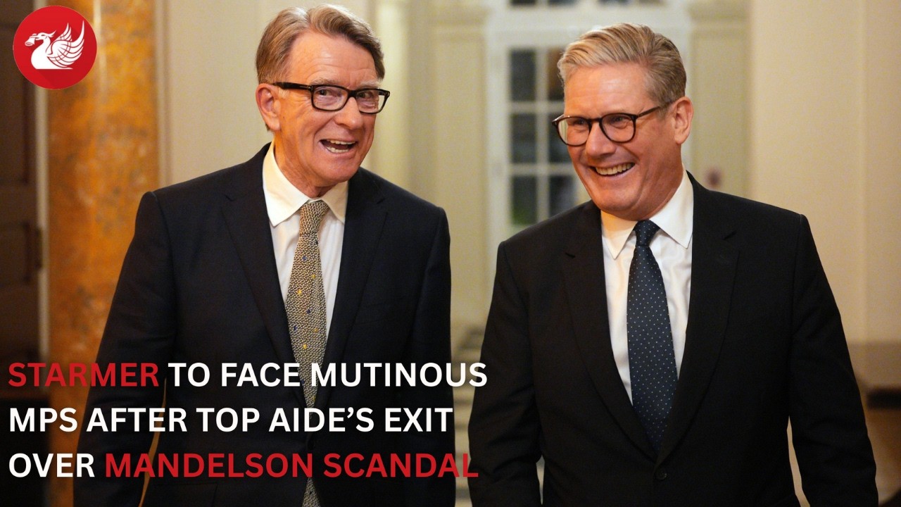 Starmer to face mutinous MPs after top aide’s exit over Mandelson scandal