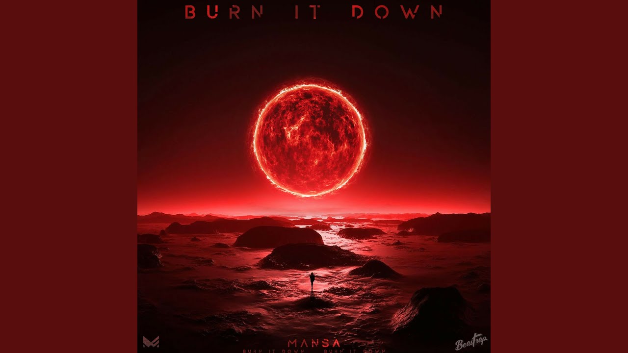 Burn It Down