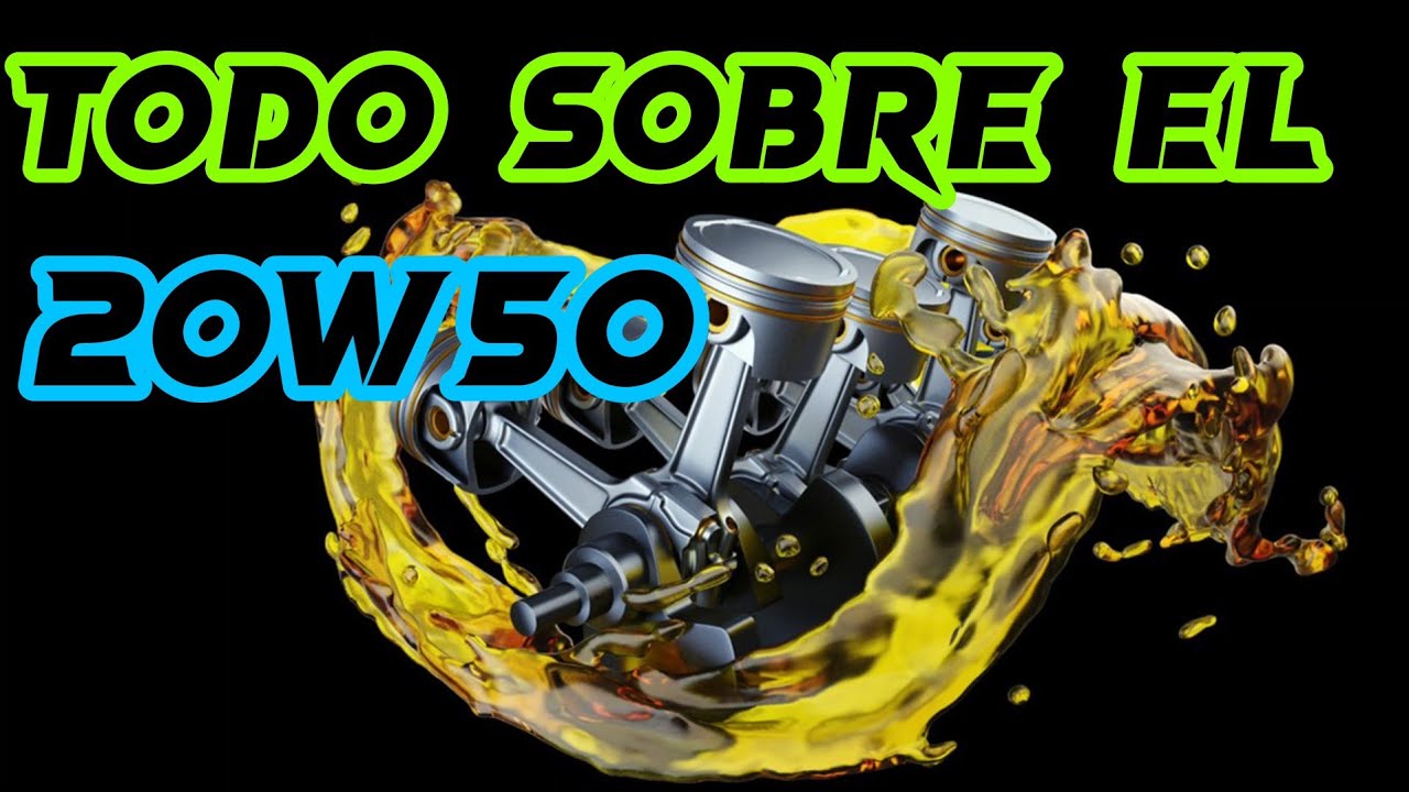Aceite 20w50 , bueno o malo para tu motor ?