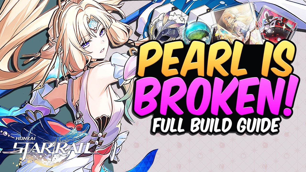 Pearl Build Guide (4.6) | BEST Build, Light Cones, Relics & FULL Breakdown (Honkai: Star Rail)