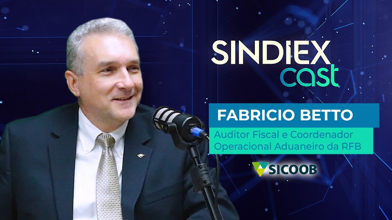 SindiexCast - Episódio 16: Fabricio Betto - Coordenador Operacional Aduaneiro da Receita Federal