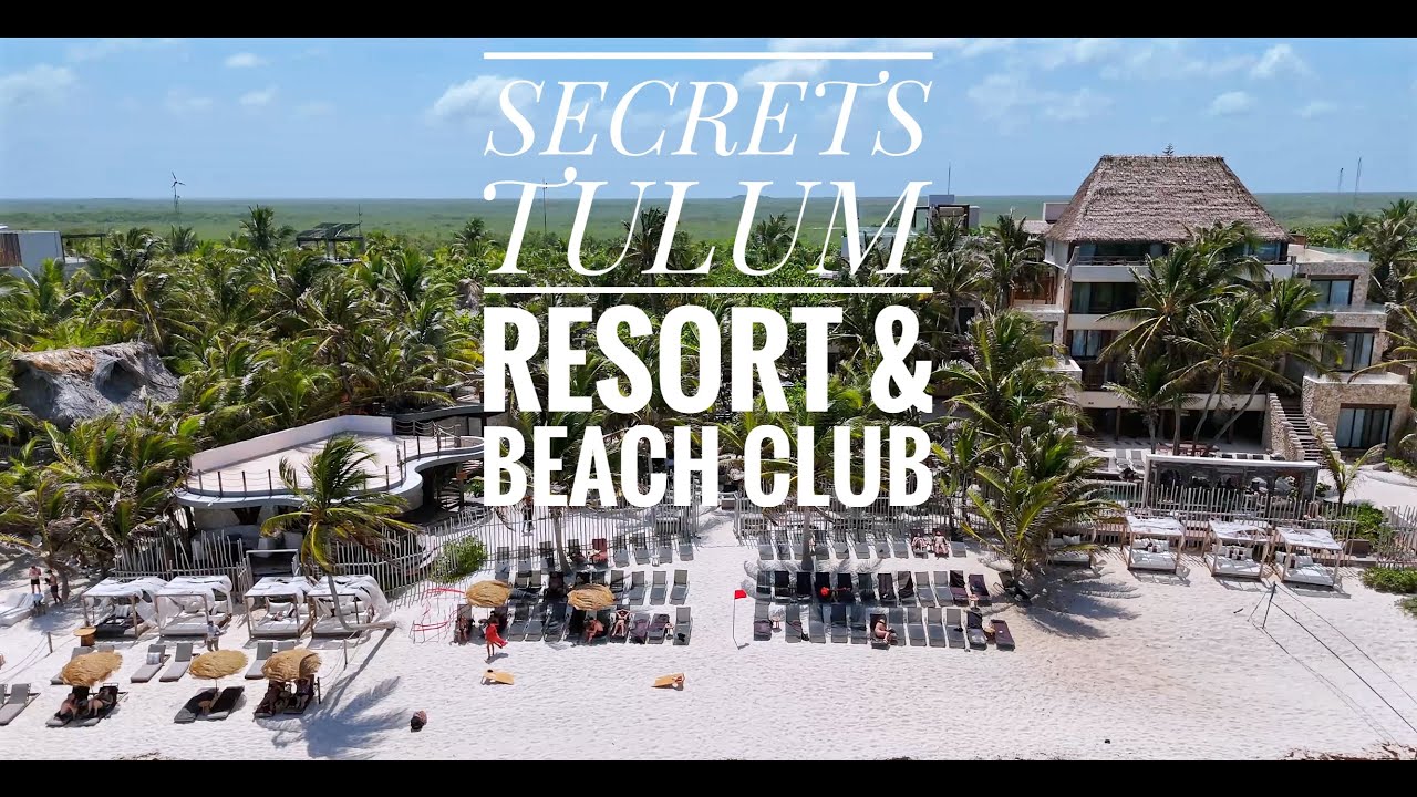 SECRETS TULUM RESORT & BEACH CLUB 2024