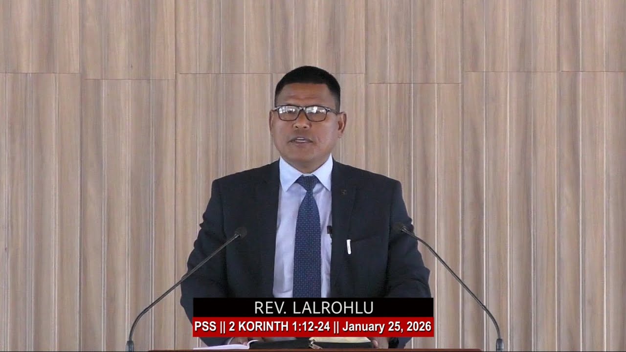 PSS || 2 Korinth 1:12-24 || Rev. Lalrohlu